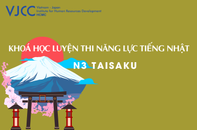 KHÓA HỌC LUYỆN THI NĂNG LỰC TIẾNG NHẬT JLPT N2 Taisaku tại TP. HCM 5/2023